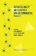 Multiaccess, Mobility and Teletraffic in Wireless Communications: Volume 4