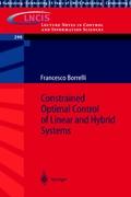 Constrained Optimal Control of Linear and Hybrid Systems