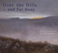 Over The Hills And Far Away