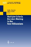 Multiple Criteria Decision Making in the New Millennium