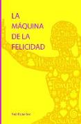 La Máquina de la Felicidad