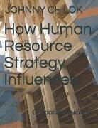 How Human Resource Strategy Influences: Corporate Success