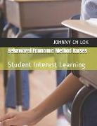 Behavioral Economic Method Raises: Student Interest Learning