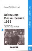 Adenauers Moskaubesuch 1955