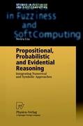 Propositional, Probabilistic and Evidential Reasoning