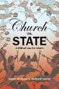 Church vs. State: The Biblical Case for Liberty