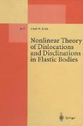 Nonlinear Theory of Dislocations and Disclinations in Elastic Bodies