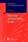 Vibrations of Elasto-Plastic Bodies