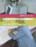 Human Resource Development: Successful Elements