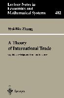 A Theory of International Trade