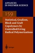 Statistical, Gradient, Block and Graft Copolymers by Controlled/Living Radical Polymerizations