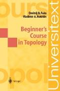 Beginner¿s Course in Topology