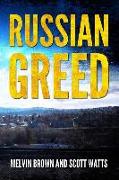 Russian Greed