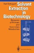 Solvent Extraction in Biotechnology