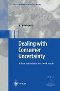 Dealing with consumer uncertainty