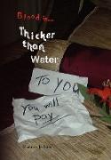 Thicker Than Water