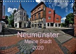 Neumünster - Meine Stadt (Wandkalender 2020 DIN A4 quer)