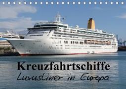 Kreuzfahrtschiffe in Europa (Tischkalender 2020 DIN A5 quer)