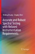 Accurate and Robust Spectral Testing with Relaxed Instrumentation Requirements