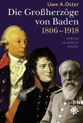 Die Großherzöge von Baden (1806-1918)