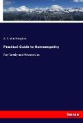 Practical Guide to Homoeopathy