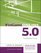 FinGame Online 5.0: The Financial Management Decision Game Participant's Manual