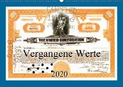 Vergangene Werte (Wandkalender 2020 DIN A2 quer)