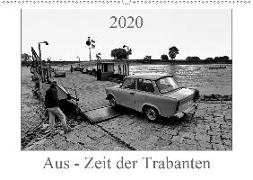 Aus - Zeit der Trabanten (Wandkalender 2020 DIN A2 quer)