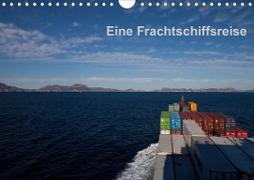 Eine Frachtschiffreise (Wandkalender 2020 DIN A4 quer)