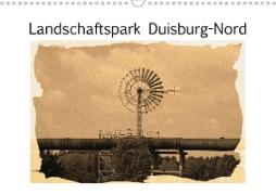 Landschaftspark Duisburg-Nord (Wandkalender 2020 DIN A3 quer)