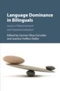 Language Dominance in Bilinguals: Issues of Measurement and Operationalization