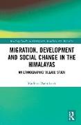 Migration, Development and Social Change in the Himalayas