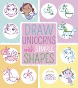 DRAW UNICORNS WITH SIMPLE SHAPES