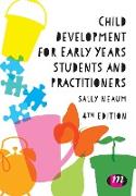 Child Development for Early Years Students and Practitioners