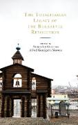 The Totalitarian Legacy of the Bolshevik Revolution