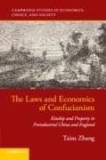 The Laws and Economics of Confucianism: Kinship and Property in Preindustrial China and England