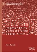 Indigenous Courts, Culture and Partner Violence