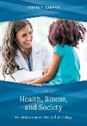 Health, Illness, and Society: An Introduction to Medical Sociology