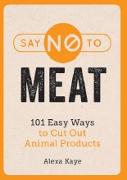 Say No To Meat