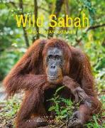 Wild Sabah (2nd edition)