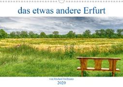 das etwas andere Erfurt (Wandkalender 2020 DIN A3 quer)