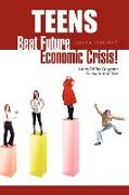 Teens- Beat Future Economic Crisis!