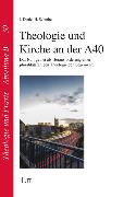 Theologie und Kirche an der A40