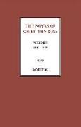 The Papers of Chief John Ross (2 volume set)