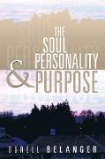 The Soul Personality and Purpose