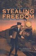 Stealing Freedom