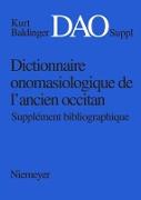 Kurt Baldinger: Dictionnaire onomasiologique de l'ancien occitan (DAO). Supplément bibliographique