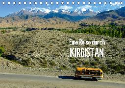 Eine Reise durch Kirgistan (Tischkalender 2020 DIN A5 quer)