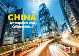 China - Metropolen und Kulturschätze (Wandkalender 2020 DIN A3 quer)
