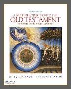 A Brief Introduction to the Old Testament: The Hebrew Bible in Its Context